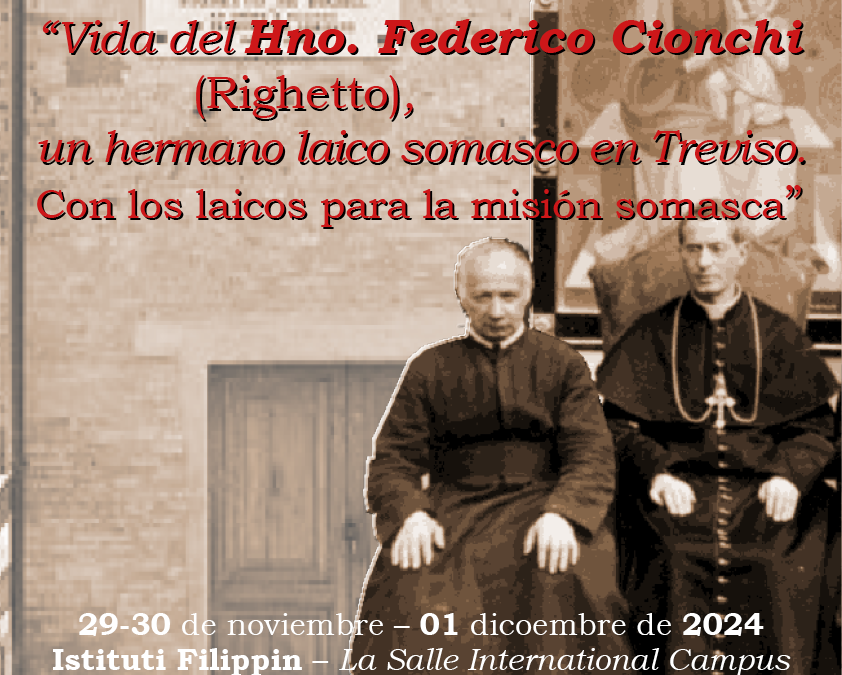 Congreso Internacional de Laicos Somasco 2024: «Vida del Hermano Federico Cionchi (Righetto), un Hermano Laico Somasco en Treviso. Con los laicos para la misión somasca»