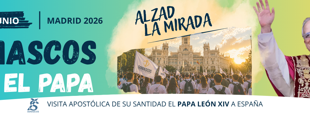 Somascos con el Papa: abrimos inscripciones para vivir Madrid como peregrinos